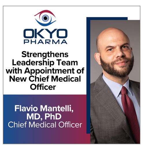 OKYO Pharma Strengthens World Class Leadership Team with Appointment of Flavio Mantelli, MD, PhD as Chief Medical Officer
